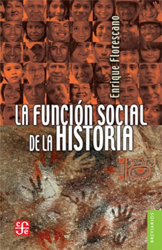 9786071611062: La Funcion Social de La Historia: Encuentros y Desencuentros En El Jazz Latino