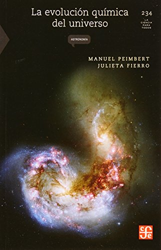 9786071612373: La Evolucion Quimica Del Universo (La Ciencia Para Todos, 234)