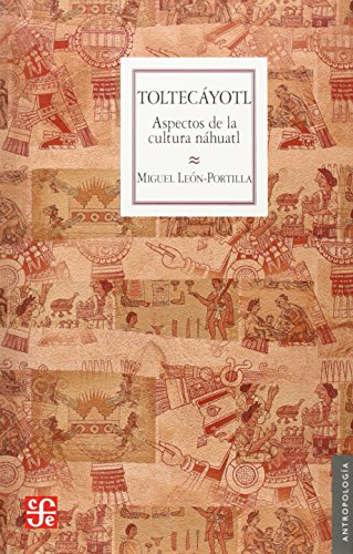 Beispielbild fr Toltecyotl. Aspectos de la cultura nhuatl zum Verkauf von Goodwill Southern California