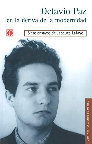 Beispielbild fr Octavio Paz en la deriva de la modernidad (Spanish Edition) zum Verkauf von Irish Booksellers