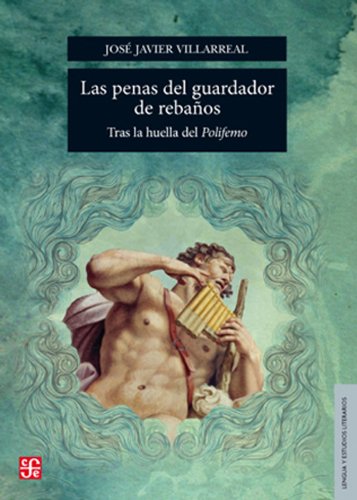 Stock image for Las penas del guardador de rebaos. Tras la huella del Polifemo (Spanish Edition) for sale by Books Unplugged