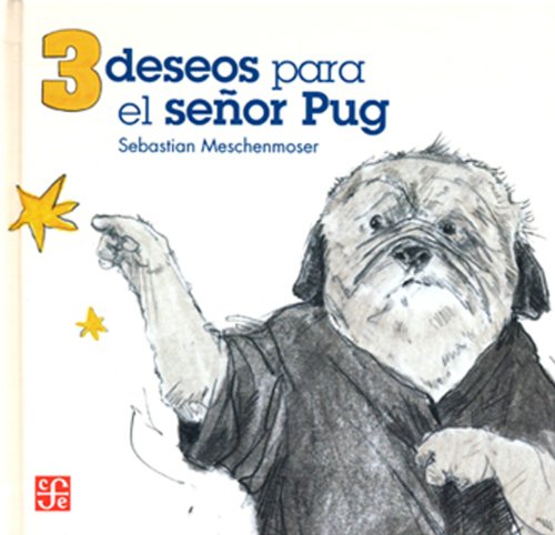 Imagen de archivo de 3 Deseos para el Senor Pug a la venta por Better World Books