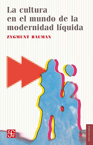 Imagen de archivo de La Cultura en el Mundo de la Modernidad Liquida = Culture in a Liquid Modern World a la venta por Agapea Libros