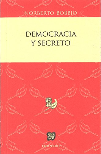 Imagen de archivo de Democracia y secreto (Spanish Edition) a la venta por GF Books, Inc.