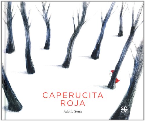 Stock image for Caperucita Roja (Clasicos Del Fondo) (Spanish Edition) for sale by Half Price Books Inc.