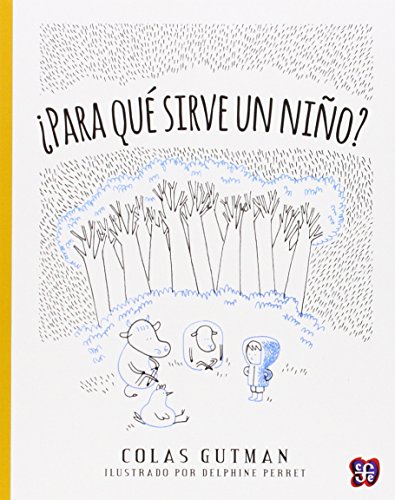 9786071616562: Para qu sirve un nio? (A La Orilla Del Viento) (Spanish Edition)