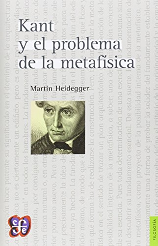 9786071616609: Kant Y El Problema De La Metafísica - 3ª Edición (Seccion de obras de filosofia)