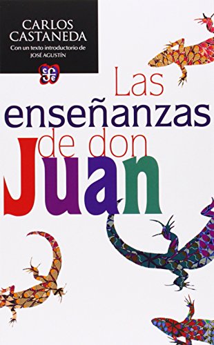 

Las enseñanzas de don Juan. Una forma yaqui de conocimiento (Spanish Edition)