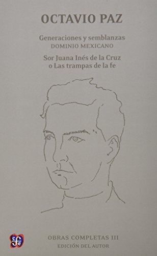 Imagen de archivo de Obras completas, III. Generaciones y semblanzas. Dominio mexicano; Sor Juana Ins de la Cruz o Las trampas de la fe (Letras Mexicanas) (Spanish Edition) a la venta por GF Books, Inc.