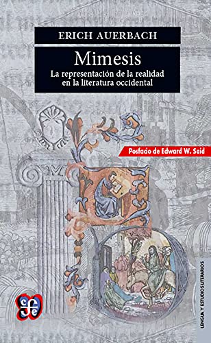 9786071618917: Mimesis: La representación de la realidad en la literatura occidental (Lengua y estudios literarios)