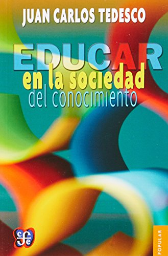 9786071619471: Educar en la sociedad del conocimiento (Spanish Edition)
