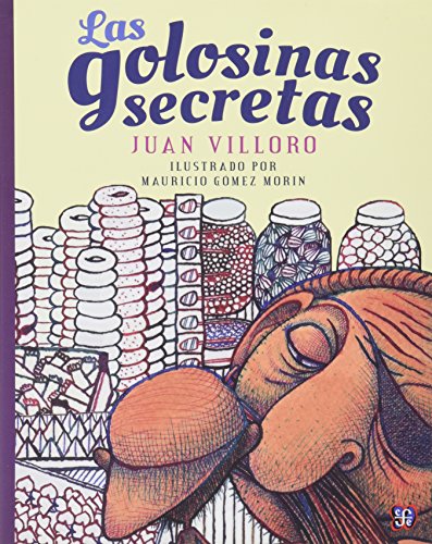 Stock image for Las golosinas secretas (Spanish Edition) for sale by GF Books, Inc.