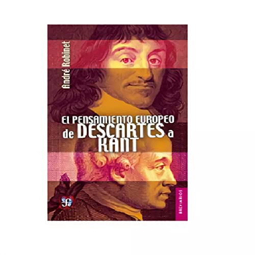 Beispielbild fr PENSAMIENTO EUROPEO DE DESCARTES A KAN Andree Robinet zum Verkauf von VANLIBER