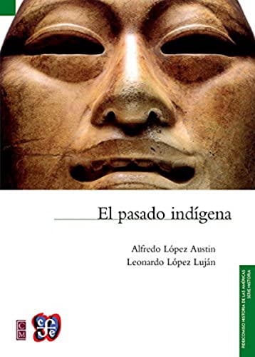 Imagen de archivo de El pasado indgena (Spanish Edition) a la venta por Books Unplugged