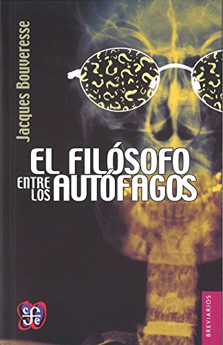 Imagen de archivo de El Filosofo Entre Los Autofagos a la venta por medimops