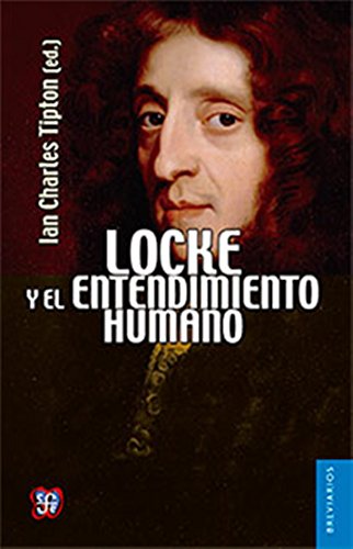 Imagen de archivo de Locke y el entendimiento humano: Ensayos escogidos (Spanish Edition) a la venta por GF Books, Inc.