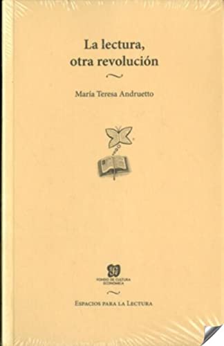 9786071621948: LA LECTURA, OTRA REVOLUCIN (ESPACIOS PARA LA LECTURA)