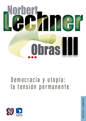 Stock image for Obras Iii - Democracia y Utopia - la Tension Permanente: la Tensin Permanente for sale by Hamelyn