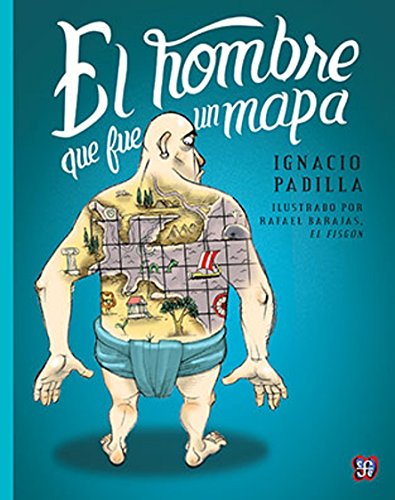 Beispielbild fr Hombre Que Fue Un Mapa, el zum Verkauf von Hamelyn