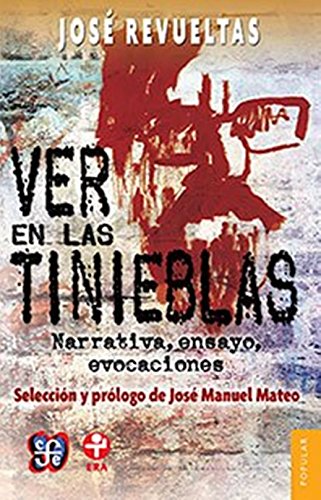 9786071624482: Ver en las tinieblas (Spanish Edition)