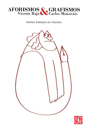 Imagen de archivo de Aforismos y grafismos. Vicente Rojo y Carlos Monsivis (Spanish Edition) a la venta por Books Unplugged