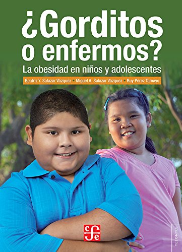 Beispielbild fr Gorditos o enfermos? La obesidad en nios y adolescentes (Spanish Edition) zum Verkauf von Irish Booksellers