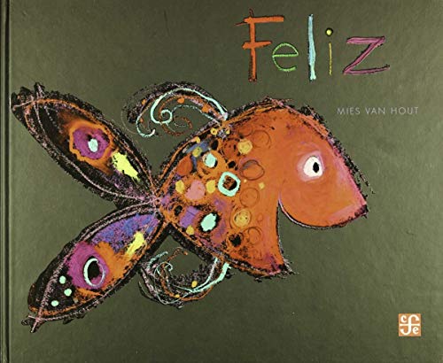 Stock image for Feliz (Spanish Edition) for sale by Better World Books