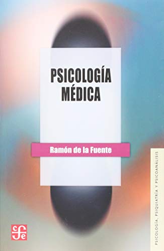PSICOLOGÍA MÉDICA - DE LA FUENTE, RAMÓN