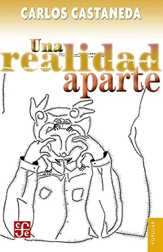 Stock image for Una realidad aparte : nuevas conversaciones con Don Juan / Carlos Castaneda ; traduccin de Juan Tovar. for sale by Iberoamericana, Librera
