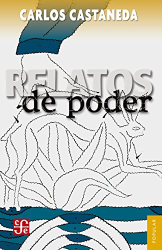 9786071635365: Relatos De Poder (POPULAR)