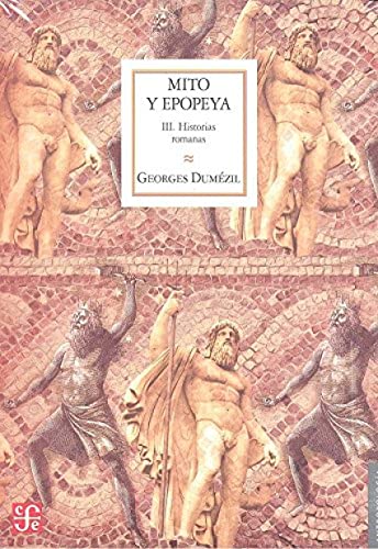 9786071635525: Mito y epopeya; III. Historias romanas (Spanish Edition)