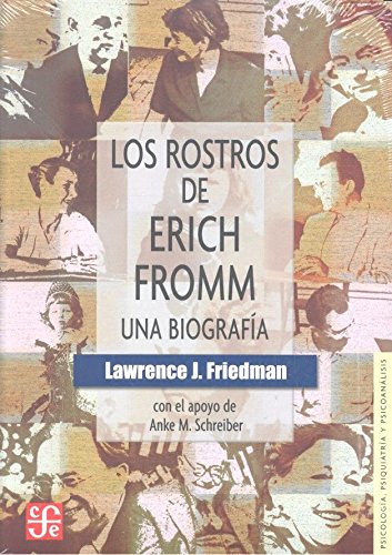Beispielbild fr ERICH FROMM - LOS ROSTROS DE ERICH FROMM zum Verkauf von Zilis Select Books