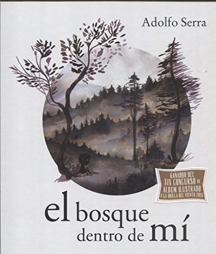 Stock image for El bosque dentro de m (Spanish Edition) for sale by Better World Books: West