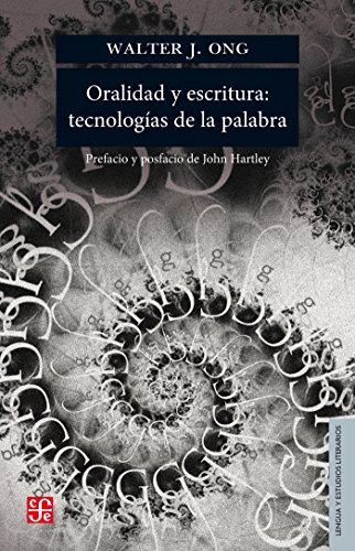 9786071639189: ORALIDAD y ESCRITURA. TECNOLOGÍAS De La Palabra (Lengua y estudios literarios)