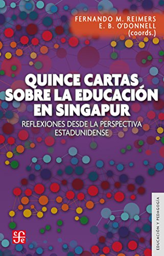 Stock image for Quince cartas sobre la educacin en Singapur. Reflexiones desde la perspectiva estadounidense (Spanish Edition) for sale by GF Books, Inc.