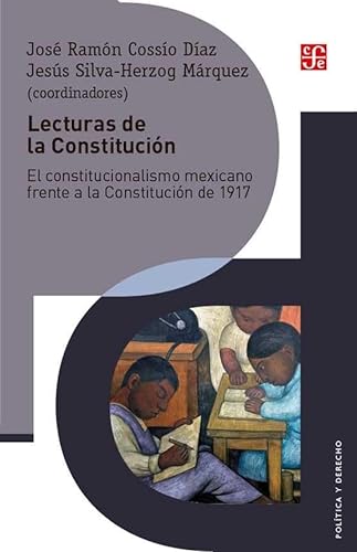 Imagen de archivo de Lecturas de la Constitucin. El constitucionalismo mexicano frente a la Constitucin de 1917. a la venta por Tarahumara Libros