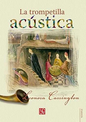 9786071649010: La trompetilla acstica (Tezontle) (Spanish Edition)