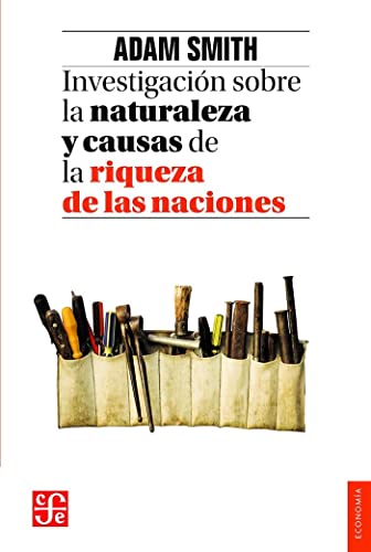 9786071650764: Investigacin sobre la naturaleza y causas de la riqueza de las naciones (Spanish Edition)