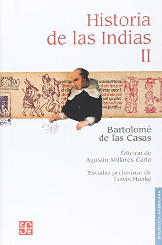 9786071654434: Historia De Las Indias, Vol. Ii (b. De Las Casas)