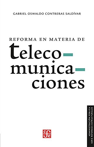 Stock image for Reforma en materia de telecomunicaciones (Administracin Pblica) (Spanish Edition) for sale by GF Books, Inc.