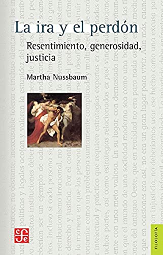 Imagen de archivo de La Ira Y El Perdon - Martha Nussbaum - Fce - Libro a la venta por Juanpebooks