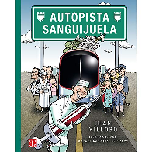 Beispielbild fr Autopista Sanguijuela (A la Orilla del Viento) (Spanish Edition) zum Verkauf von SecondSale