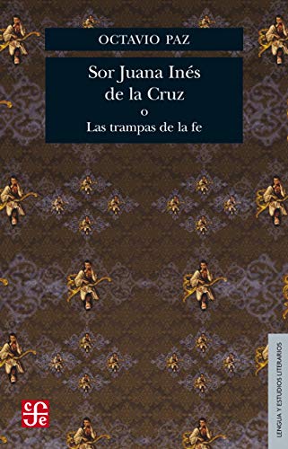 Imagen de archivo de Sor Juana Ines de la Cruz O Las Trampas de la Fe (Lengua y estudios literarios / Language and Literary Studies) a la venta por medimops