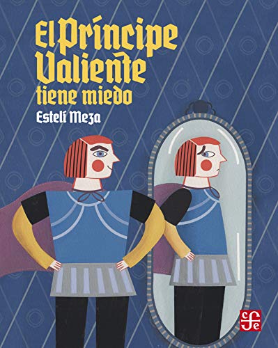 Stock image for EL PRINCIPE VALIENTE TIENE MIEDO for sale by AG Library
