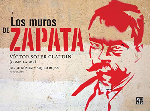 Imagen de archivo de Los muros de Zapata (Spanish Edition) a la venta por Books Unplugged