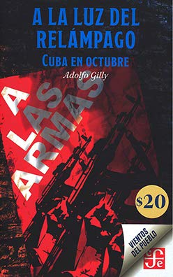Stock image for La luz del relmpago: Cuba en octubre for sale by Librera Juan Rulfo -FCE Madrid