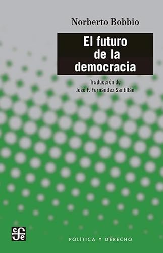 Beispielbild fr El futuro de la democracia (Spanish Edition) zum Verkauf von Books Unplugged