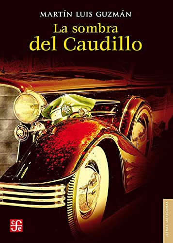 9786071665867: La sombra del Caudillo (Spanish Edition)