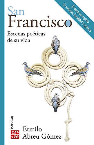 Stock image for San Francisco. Escenas poticas de su vida (Spanish Edition) for sale by Book Deals