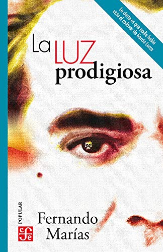 Imagen de archivo de La luz prodigiosa a la venta por Librería Juan Rulfo -FCE Madrid